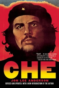 Che Guevara: A Revolutionary Life