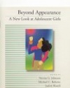 Beyond Appearance: A New Look at Adolescent Girls