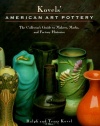 Kovels' American Art Pottery: The Collector's Guide to Makers, Marks, and Factory Histories