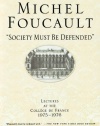 Society Must Be Defended: Lectures at the Collège de France, 1975-1976