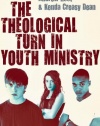 The Theological Turn in Youth Ministry