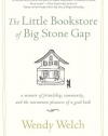 The Little Bookstore of Big Stone Gap: A Memoir of Friendship, Community, and the Uncommon Pleasure of a Good Book