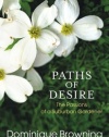 Paths of Desire: The Passions of a Suburban Gardener