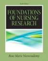 Foundations in Nursing Research (6th Edition) (Nieswiadomy, Foundations of Nursing Research)