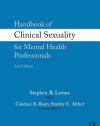 Handbook of Clinical Sexuality for Mental Health Professionals