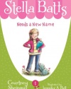 Stella Batts: Needs a New Name