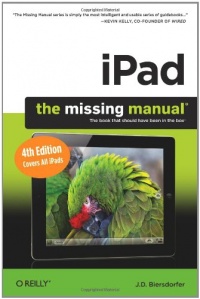 iPad: The Missing Manual (Missing Manuals)