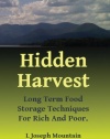 Hidden Harvest: Long Term Food Storage Techniques For Rich And Poor