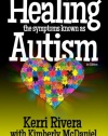 Healing the Symptoms Known as Autism