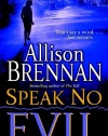 Speak No Evil: A Novel