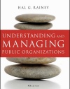 Understanding and Managing Public Organizations