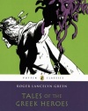 Tales of the Greek Heroes (Puffin Classics)