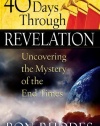 40 Days Through Revelation: Uncovering the Mystery of the End Times