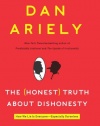 The (Honest) Truth About Dishonesty: How We Lie to Everyone---Especially Ourselves