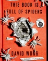 This Book Is Full of Spiders: Seriously, Dude, Don't Touch It (John Dies at the End)