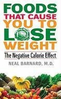 Foods That Cause You to Lose Weight: The Negative Calorie Effect