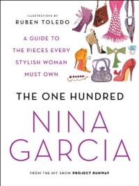 The One Hundred: A Guide to the Pieces Every Stylish Woman Must Own