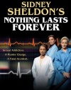 Sidney Sheldon's Nothing Lasts Forever