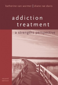 Addiction Treatment: A Strengths Perspective