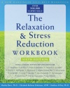 The Relaxation and Stress Reduction Workbook (New Harbinger Self-Help Workbook)