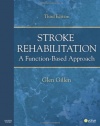 Stroke Rehabilitation: A Function-Based Approach, 3e