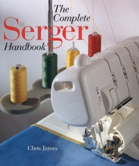 The Complete Serger Handbook