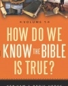 How Do We Know the Bible is True?