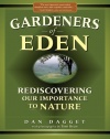 Gardeners of Eden: Rediscovering Our Importance to Nature