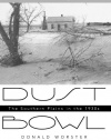 Dust Bowl: The Southern Plains in the 1930s