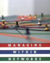 Managing within Networks: Adding Value to Public Organizations (Public Management and Change series)