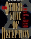 The Other Side of Deception: A Rogue Agent Exposes the Mossad's Secret Agenda