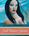 Still Water Saints: A Novel