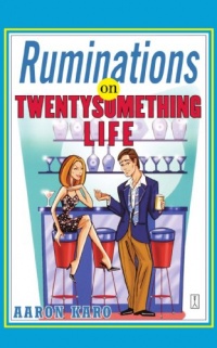 Ruminations on Twentysomething Life