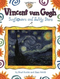 Vincent Van Gogh: Sunflowers and Swirly Stars (Smart About Art)