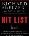 Hit List: An In-Depth Investigation into the Mysterious Deaths of Witnesses to the JFK Assassination