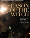 Season of the Witch: Enchantment, Terror and Deliverance in the City of Love