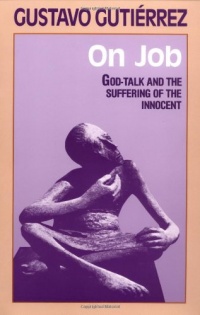 On Job: God-Talk and the Suffering of the Innocent