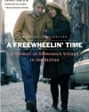 A Freewheelin' Time: A Memoir of Greenwich Village in the Sixties