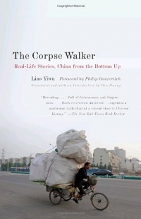 The Corpse Walker: Real Life Stories: China From the Bottom Up