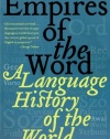 Empires of the Word: A Language History of the World