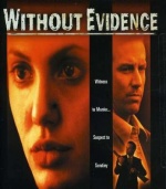 Without Evidence