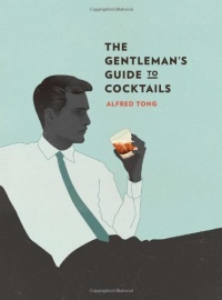 The Gentleman's Guide to Cocktails