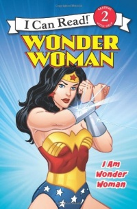 Wonder Woman Classic: I Am Wonder Woman (I Can Read Book 2)