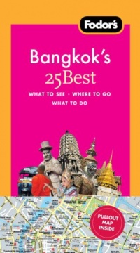 Fodor's Bangkok's 25 Best, 5th Edition (Full-color Travel Guide)