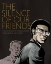 The Silence of Our Friends