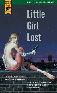 Little Girl Lost (Hard Case Crime)