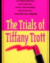 The Trials of Tiffany Trott