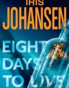 Eight Days to Live: An Eve Duncan Forensics Thriller (Eve Duncan Forensics Thrillers)