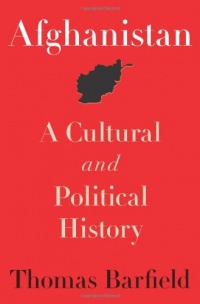 Afghanistan: A Cultural and Political History (Princeton Studies in Muslim Politics)