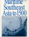 Maritime Southeast Asia to 1500 (Sources and Studies in World History)